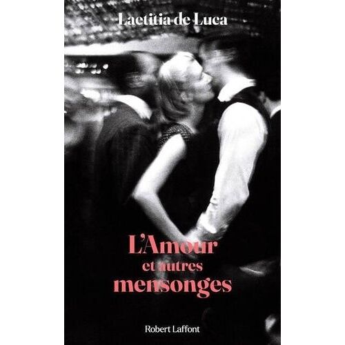 L'amour Et Autres Mensonges