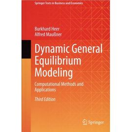 Dynamic General Equilibrium Modeling - Computational Methods And Applications