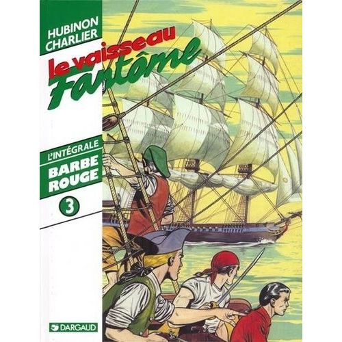 Barbe-Rouge Tome 3 - Le Vaisseau Fantôme