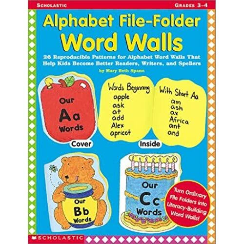 Alphabet File-Folder Word Walls: 26 Reproducible Patterns For Alphabet Word Walls That Help Kids Become Better Readers, Writers, And Spellers