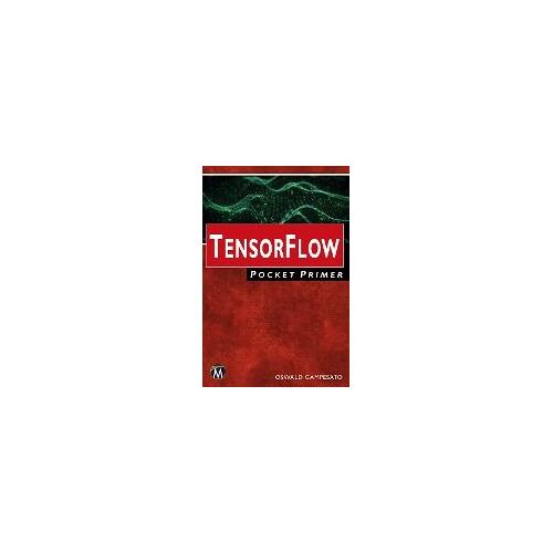 Tensorflow Pocket Primer
