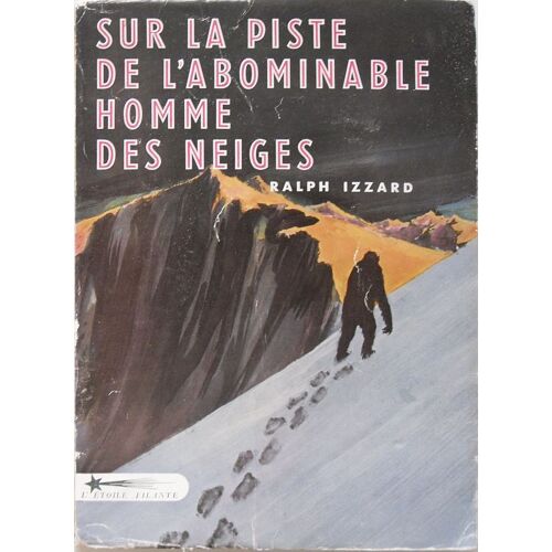 Sur La Piste De L'abominable Homme Des Neiges