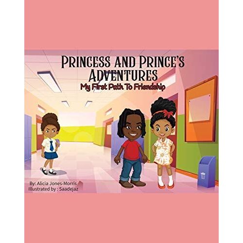Princess And Prince's Adventures: My First Path To Friendship
