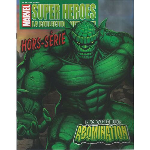 Marvel Super Heroes : La Collection Officielle Hors-Série : Abomination ( Revue Seule ) N°  8 