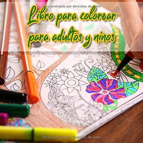 Libro Para Colorear Para Adultos Y Niños: Libro Para Colorear Para Niños Y Adultos Con Efecto Antiestrés | 39 Motivos Creativos E Impresos Por Una Cara Para Jóvenes Y Mayores | Tamaño 21,59 Cm X 21,59