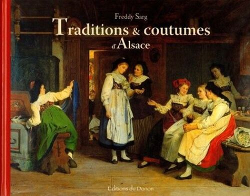Traditions & Coutumes D'alsace