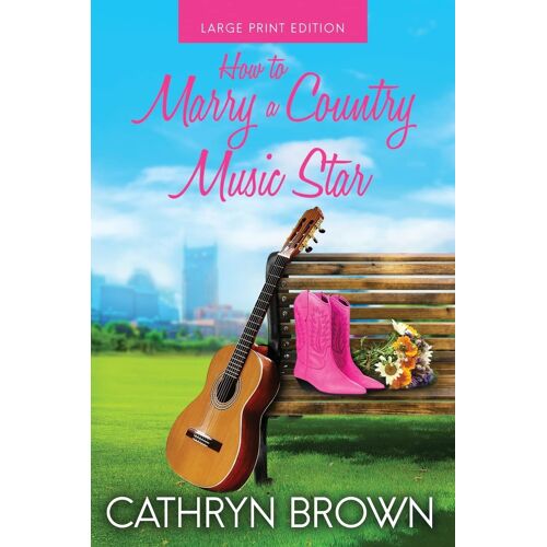 How To Marry A Country Music Star