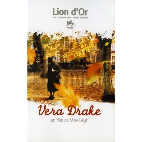 Vera Drake, Dossier De Presse, Réalisé Par Mike Leigh Avec Imelda Staunton, Phil Davis, Eddie Marsan