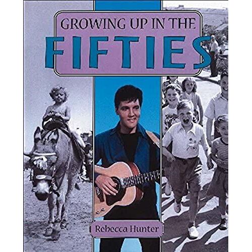 Growing Up In The Fifties