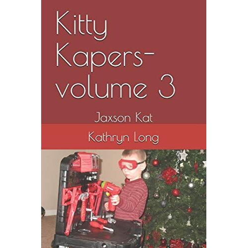 Kitty Kapers-Volume 3: Jaxson Kat