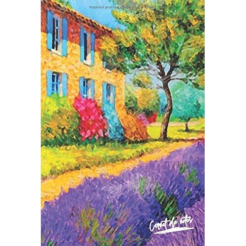 Carnet De Notes: 100 Pages Lignees / Paysage De Provence