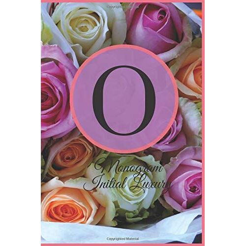O: Monogram Initial Luxury For Writing And Notes, Gift Is Notebook Journal, Size: 6"X"9 120 Pages