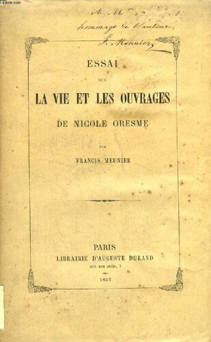Essai Sur La Vie Et Les Ouvrages De Nicole Oresme
