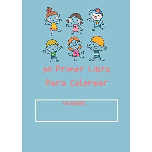 Mi Primer Libro Para Colorear: Libro De Dibujo Para Niños|100 Páginas De Libro Para Colorear Y Rellenar|50 Patrones (Animales, Flores, Estrellas)|50 Páginas Blancas Para Aprender A Dibujar|Formato 8.5
