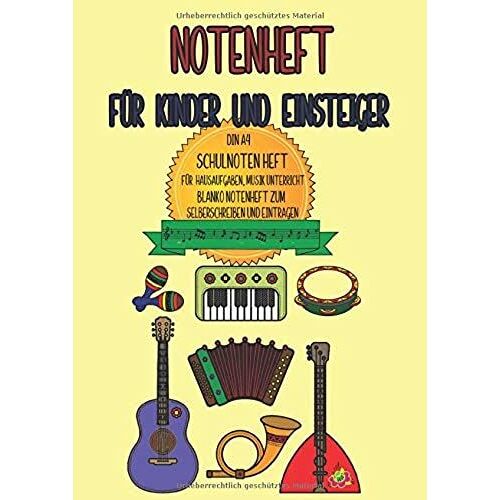 Notenheft Fuer Kinder Und Einsteiger Din A 4 Schulnoten Heft Fuer Hausaufgaben, Musik Unterricht Blanko Notenheft Zum Selberschreiben Und Eintragen