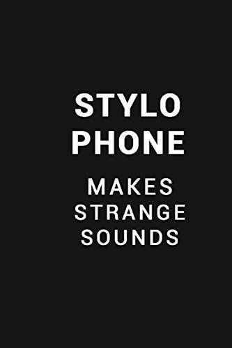 Stylophone Makes Strange Sounds: Lined Notebook / 100 Pages, 6x9, Soft Cover, Matte Finish.: Funny Journal For Musicians, Notebook For Musicians, Songwriting Journal.