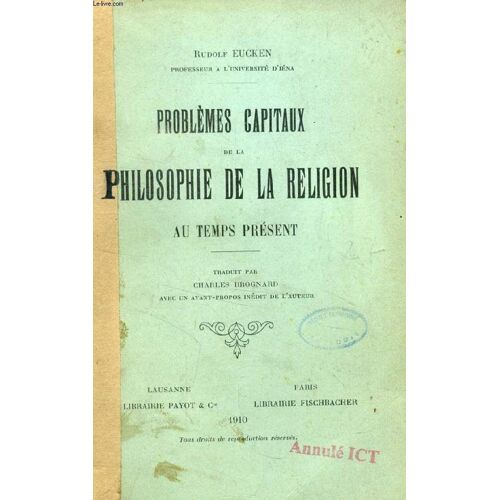 Problemes Capitaux De La Philosophie De La Religion Au Temps Present