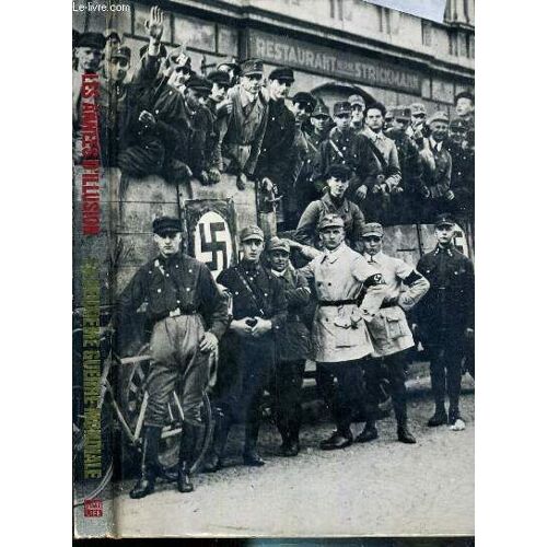Les Annees D'illusion - La Deuxieme Guerre Mondiale