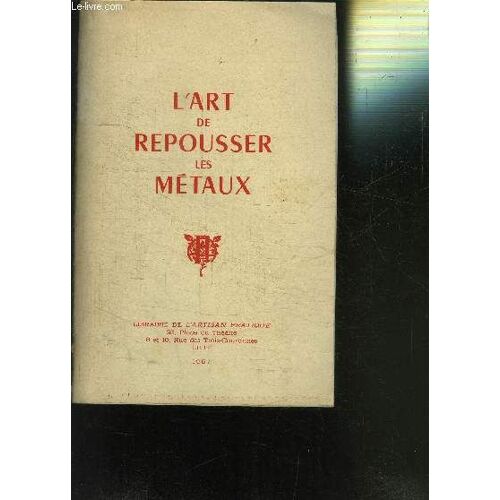 L Art De Repousser Les Metaux