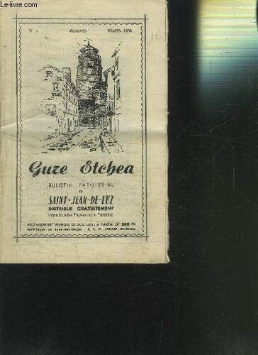 Bulletin Paroissial De Saint Jean De Luz- Gure Etchea- N°5- Mars 1958