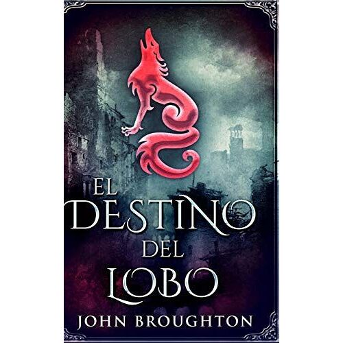 El Destino Del Lobo