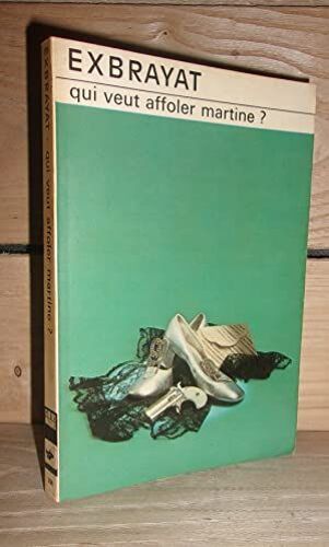 Qui Veut Affoler Martine ?