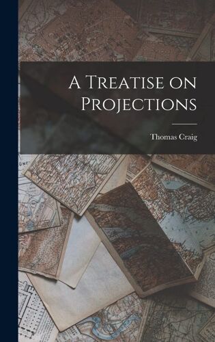 A Treatise On Projections