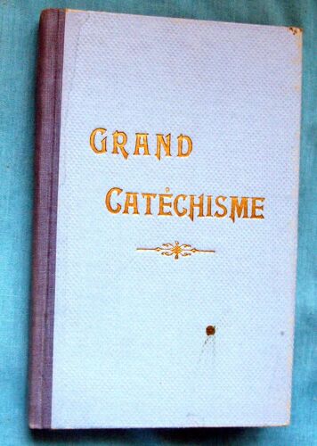 Grand Catechisme Du Diocese  De Marseille