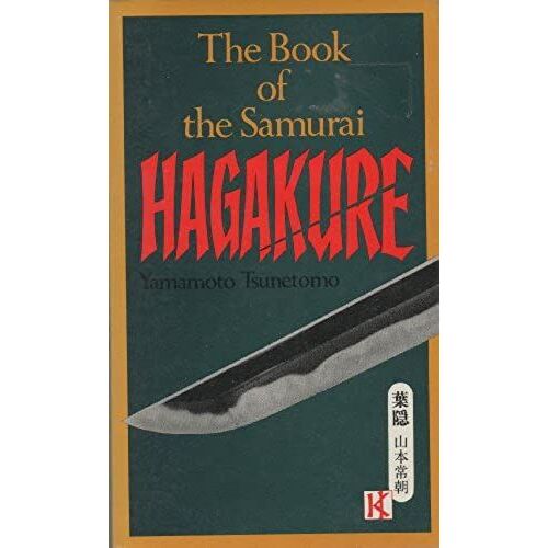 Hagakure: The Book Of The Samurai