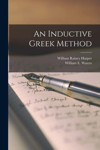 An Inductive Greek Method [Microform]