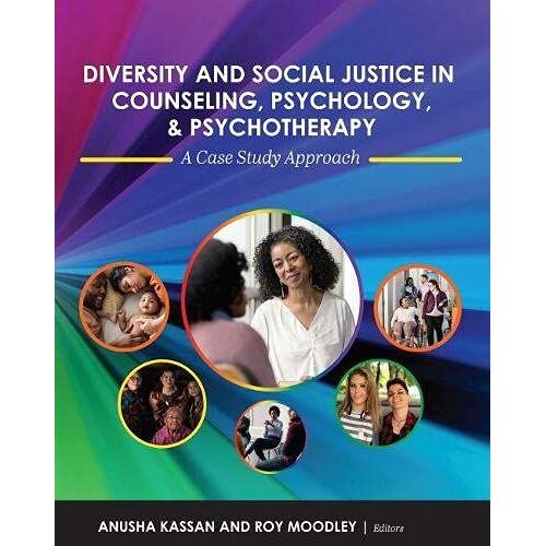 Diversity And Social Justice In Counseling, Psychology, And Psychotherapy: A Case Study Approach
