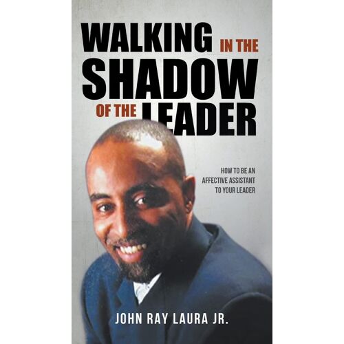 Walking In The Shadow Of The Leader