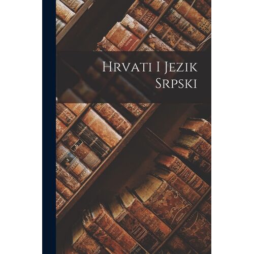 Hrvati I Jezik Srpski