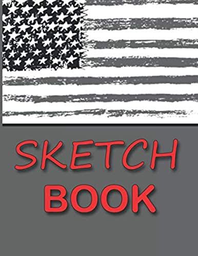 Stars And Stripes Artistic Sketch Book: Practice Drawing,8.5x11.0 Inches Blank Pages