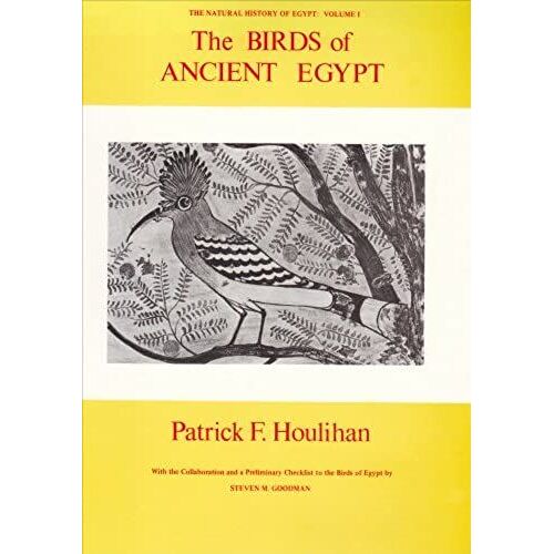 Birds Of Ancient Egypt (Natural History Of Ancient Egypt)
