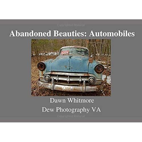 Abandoned Beauties: Automobiles