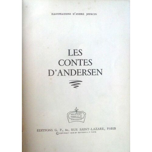 Les Contes D'andersen - Paris : Éditions G.P. - Bibliothèque Rouge Et Or, 1949 - Illustrations : André Jourcin - 187 P.