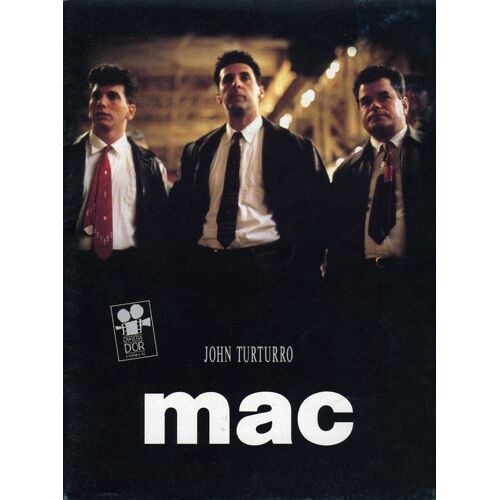 Mac, Dossier De Presse, De Et Avec John Turturro, Avec Michael Badalucco, Carl Capotorto 