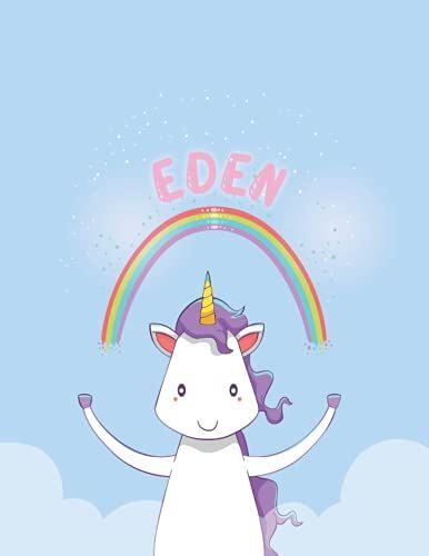 Eden: Unicorn Notebook Personal Name Wide Lined Rule Paper | Notebook The Notebook For Writing Journal Or Diary Women & Girls Gift For Birthday, For Student | 162 Pages Size 8.5x11inch