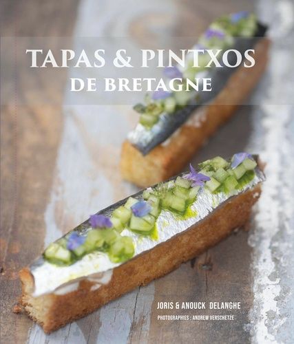 Tapas & Pintxos De Bretagne