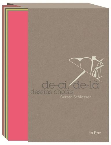Gérard Schlosser - De-Ci, De-Là - Dessins Choisis, 12 Cahiers