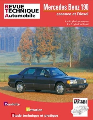 Mercedes-Benz 190, 190 E, 190 D, 190 D 2.5 - Moteur 4 Cylindres Essence, Moteurs 4 Et 5 Cylindres Diesel, Avec Dossier Contrôle Techniqu