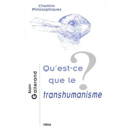 Qu'est-Ce Que Le Transhumanisme ?