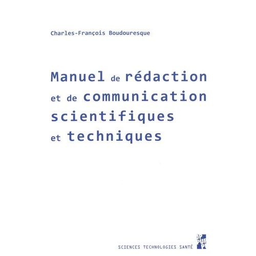 Manuel De Rédaction Et De Communication Scientifiques Et Techniques