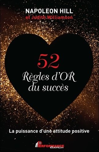 52 Règles D'or Du Succès - La Puissance D'une Attitude Positive