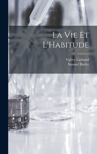 La Vie Et L'habitude
