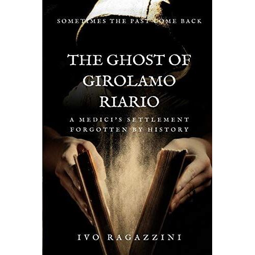 The Ghost Of Girolamo Riario: Italian Historical Novel