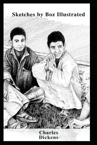 Sketches By Boz Illustrated