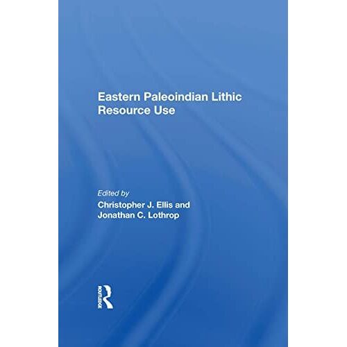Eastern Paleoindian Lithic Resource Use