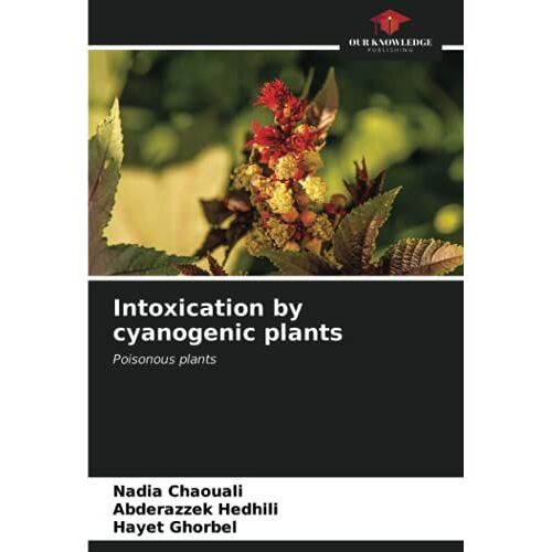 Intoxication By Cyanogenic Plants